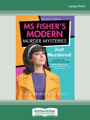Just Murdered: Ms Fisher's Modern Murder Mysteries by Katherine Kovacic