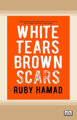 White Tears/Brown Scars by Ruby Hamad