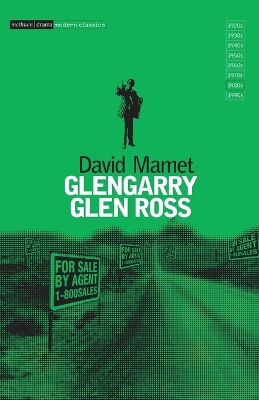 Glengarry Glen Ross by David Mamet