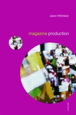Magazine Production by Jason Whittaker