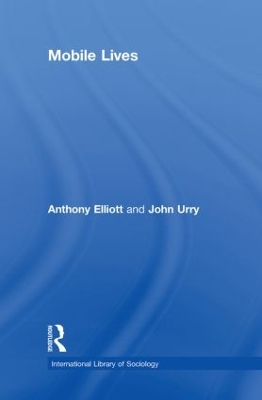 Mobile Lives by Anthony Elliott