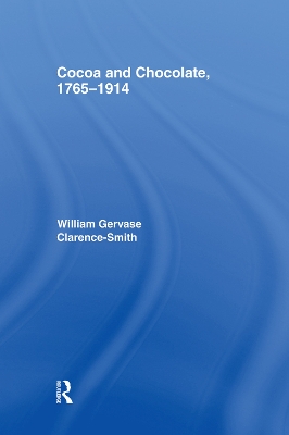 Cocoa and Chocolate, 1765-1914 book