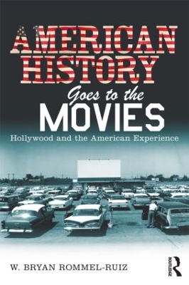 American History Goes to the Movies by W. Bryan Rommel Ruiz