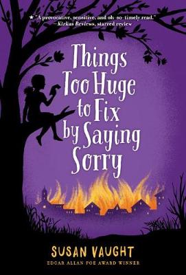 Things Too Huge to Fix by Saying Sorry book