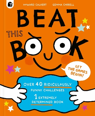 Beat This Book: Over 40 Ridiculously Funny Challenges - 1 Extremely Determined Book book