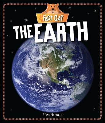 Fact Cat: Space: Earth by Alice Harman