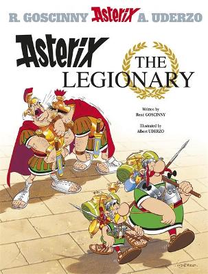 Asterix: Asterix The Legionary by Rene Goscinny