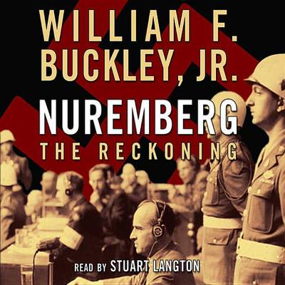 Nuremberg: Library Edition by William F., Jr Buckley
