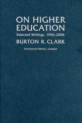 On Higher Education by Burton R. Clark