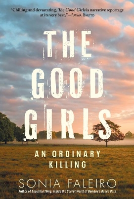 The Good Girls: An Ordinary Killing by Sonia Faleiro