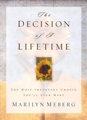 Decision of a Lifetime by Marilyn Meberg