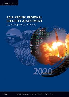Asia-Pacific Regional Security Assessment 2020: Key Developments and Trends book