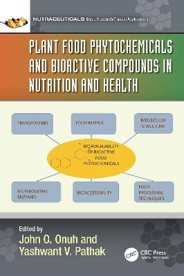 Plant Food Phytochemicals and Bioactive Compounds in Nutrition and Health book