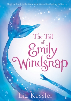 The The Tail of Emily Windsnap: #1 by Liz Kessler