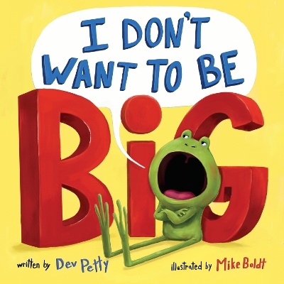 I Don't Want To Be Big book