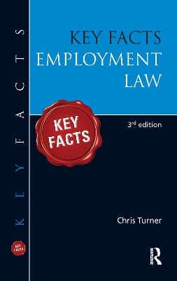 Key Facts: Employment Law by Chris Turner