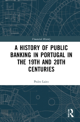 A History of Public Banking in Portugal in the 19th and 20th Centuries book