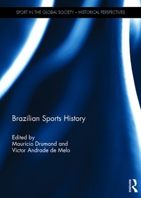 Brazilian Sports History by Mauricio Drumond