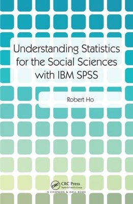 Understanding Statistics for the Social Sciences with IBM SPSS book