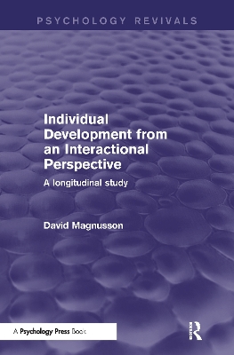 Individual Development from an Interactional Perspective by David Magnusson