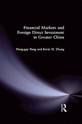 Financial Markets and Foreign Direct Investment in Greater China book