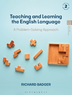 Teaching and Learning the English Language: A Problem-Solving Approach by Dr Richard Badger