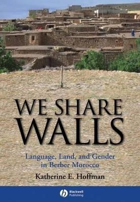 We Share Walls by Katherine E. Hoffman