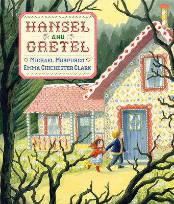Hansel and Gretel by Sir Michael Morpurgo