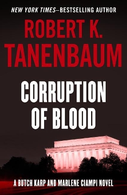 Corruption of Blood by Robert K. Tanenbaum