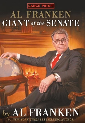 Al Franken, Giant of the Senate by Al Franken