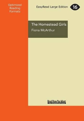 The The Homestead Girls by Fiona McArthur