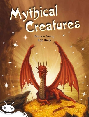 Bug Club Level 24 - White: Mythical Creatures (Reading Level 24/F&P Level O) book