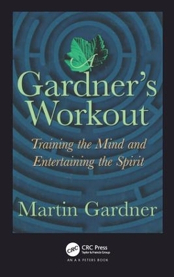 Gardner's Workout by Martin Gardner