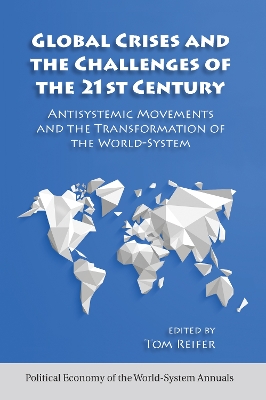 Global Crises and the Challenges of the 21st Century by Thomas Reifer