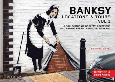 Banksy Locations And Tours Vol.1 book