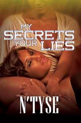 My Secrets Your Lies book