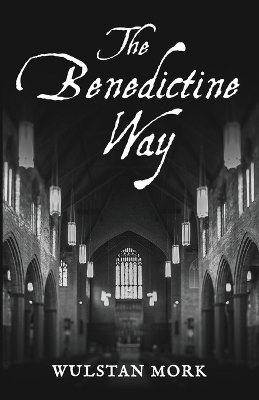 The Benedictine Way book