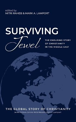 Surviving Jewel: The Enduring Story of Christianity in the Middle East book