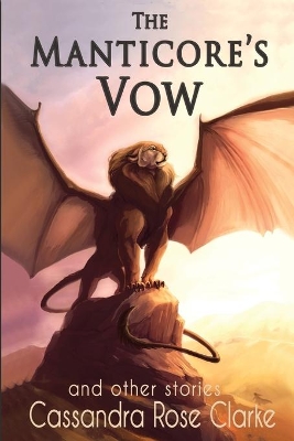 The Manticore's Vow: and Other Stories book