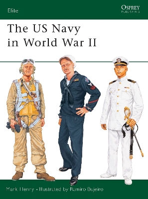 The The US Navy in World War II by Mark Henry