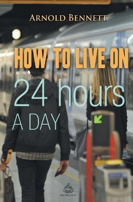 How to Live on 24 Hours a Day book