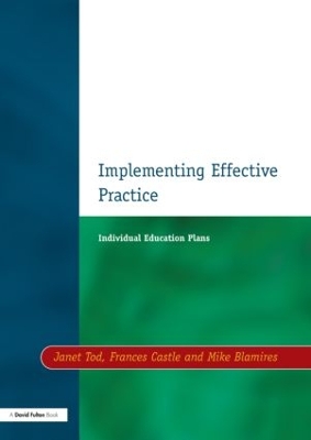 Individual Education Plans Implementing Effective Practice by Janet Tod
