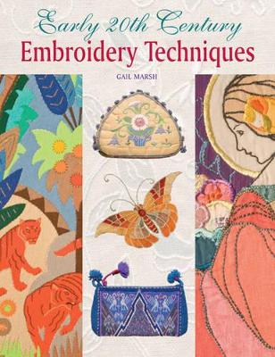 Early 20th Century Embroidery Techniques book