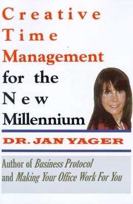 Creative Time Management : Become More Productive & Still Have Time for Fun book