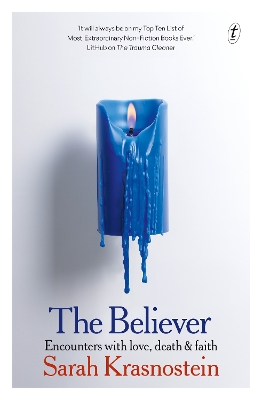 The Believer: Encounters with love, death & faith book