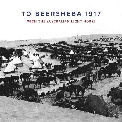 To Beersheba 1917 book