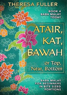Atair, Kat, Bawah or Top, Near, Bottom book