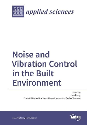 Noise and Vibration Control in the Built Environment book