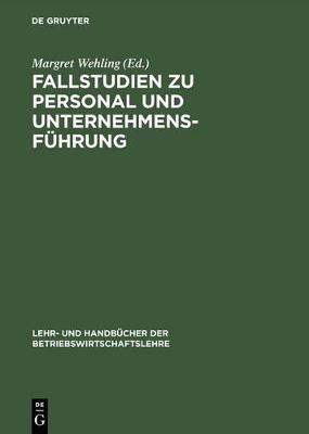 Fallstudien Zu Personal Und Unternehmensführung book