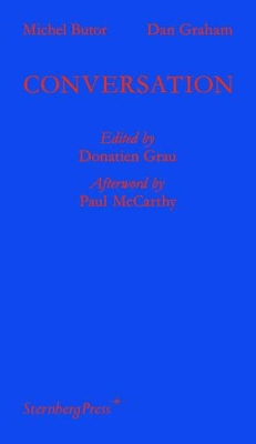 Dan Graham, Michel Butor - Conversation book